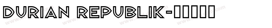 Durian Republik字体转换